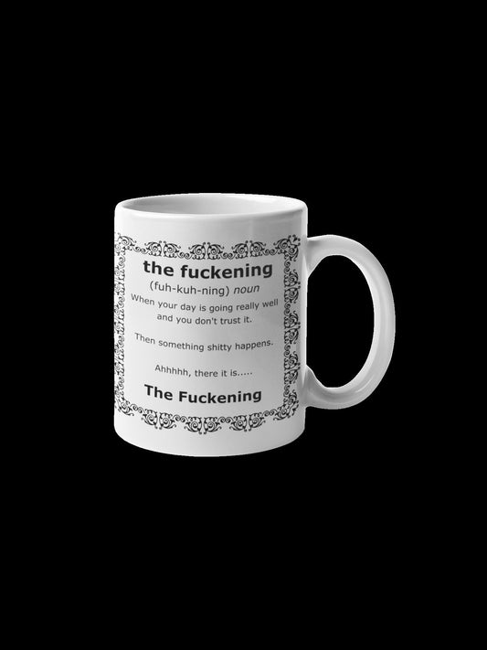 11 ounce coffee mug The fuckening